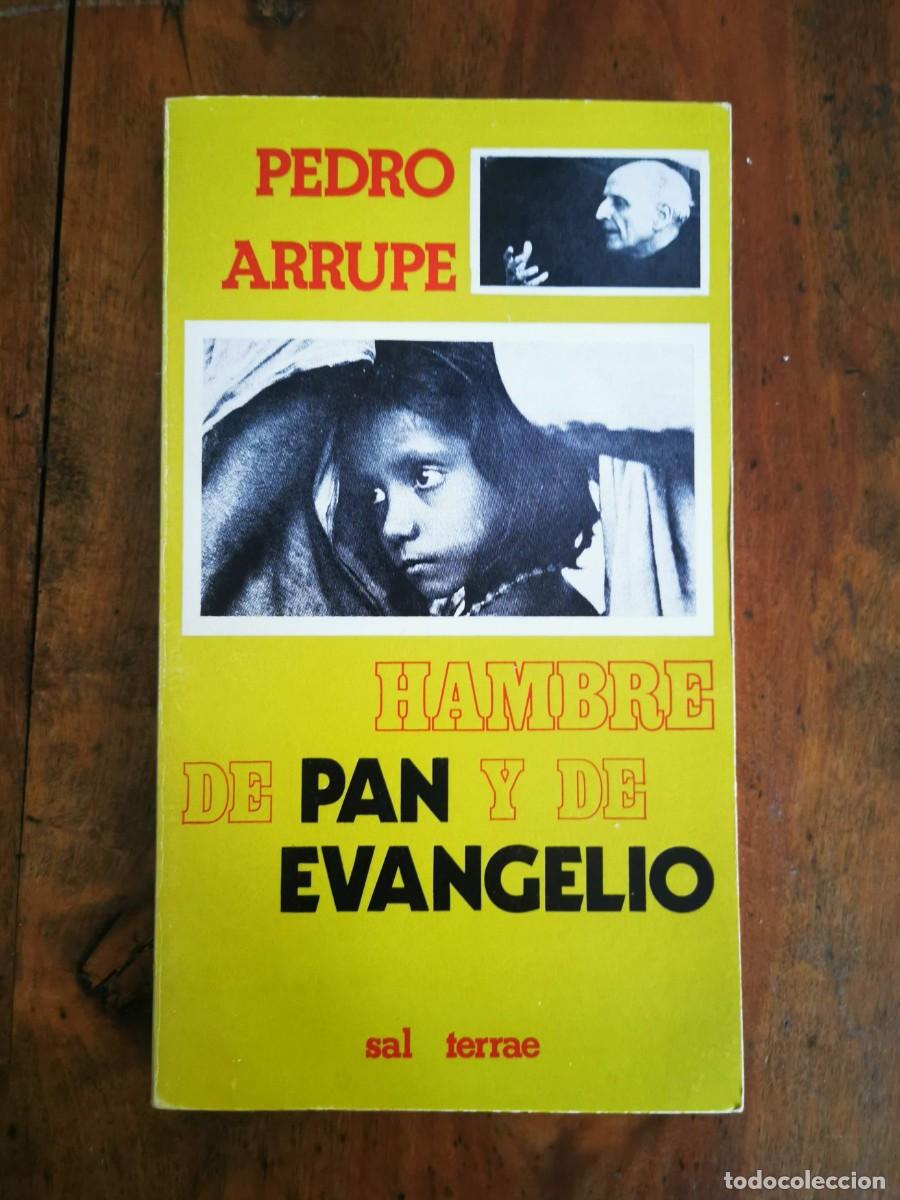 Libros de segunda mano: ARRUPE, Pedro. Hambre de pan y de Evangelio - Foto 1