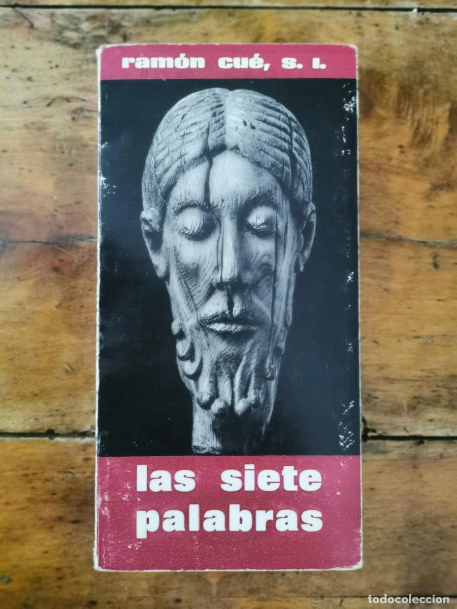 Libros de segunda mano: CU&Eacute;, Ram&oacute;n. Las Siete Palabras - Foto 1
