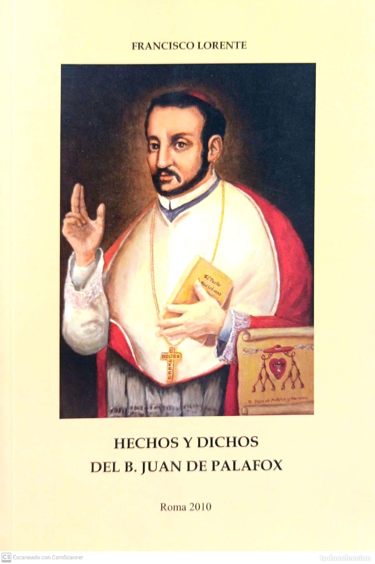 Libros de segunda mano: Hechos y dichos de B. Juan de Palafox - Francisco Lorente - Foto 1