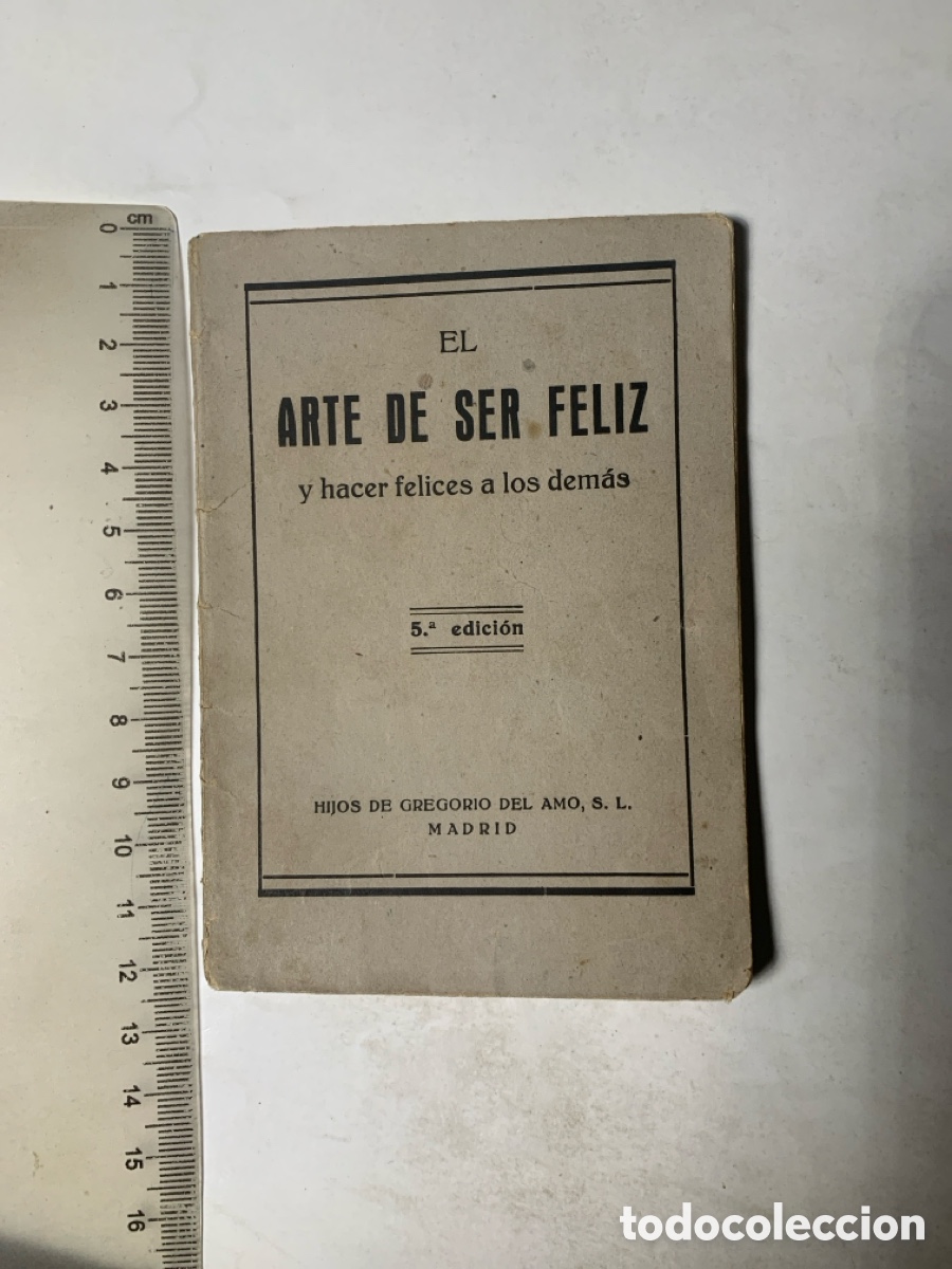 Libros de segunda mano: EL ARTE DE SER FELIZ Y HACER FELICES A LOS DEM&Aacute;S. 5&ordf; EDICI&Oacute;N. MADRID, 25 ENERO 1936.