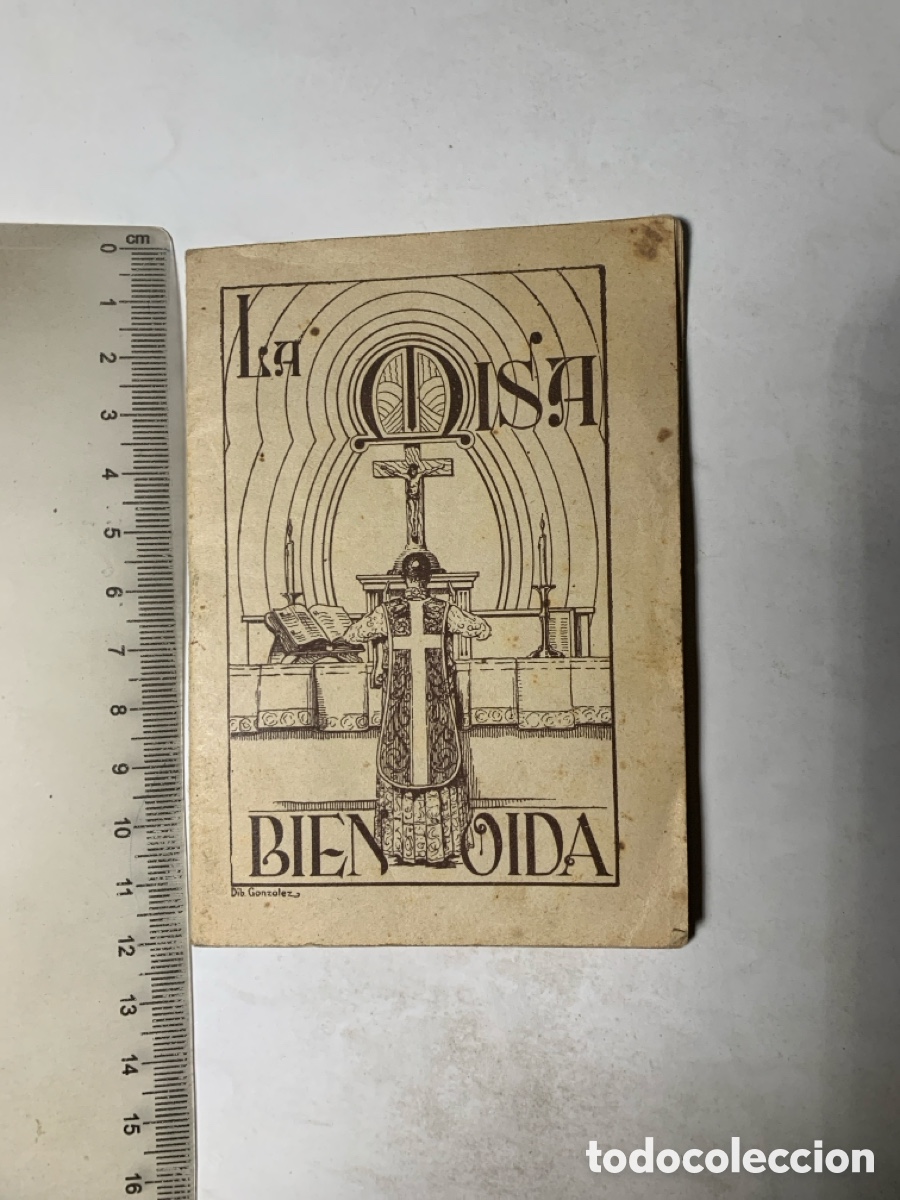 Libros de segunda mano: LA MISA BIEN O&Iacute;DA. 3&ordf;. EDICI&Oacute;N. PALENCIA. DIB. GONZALEZ.