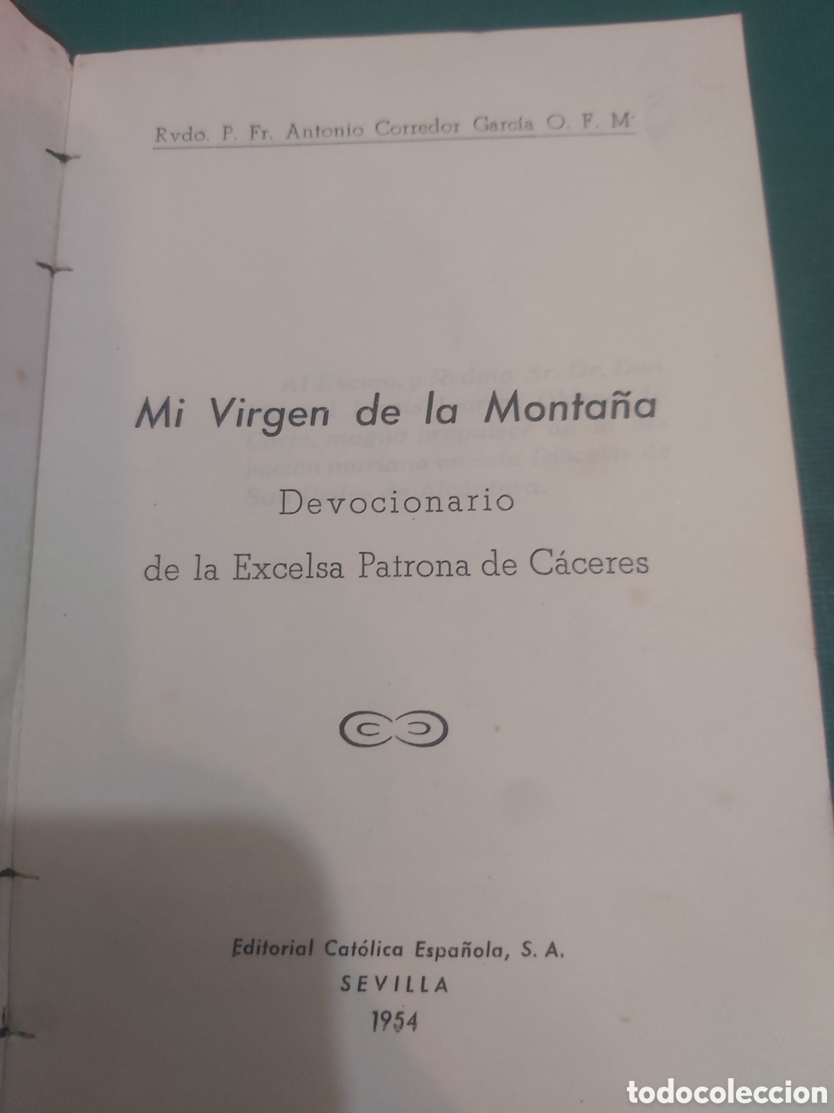 Libros de segunda mano: C&aacute;ceres Mi virgen de la monta&ntilde;a devocionario patrona 1954 editorial cat&oacute;lica espa&ntilde;ola Sevilla