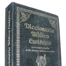 Libros de segunda mano: DICCIONARIO BÍBLICO ESOTÉRICO (EDITORIAL HUMÁNITAS, 2003)