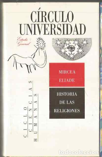 Libros de segunda mano: MIRCEA ELIADE. HISTORIA DE LAS RELIGIONES. CIRCULO DE LECTORES - Foto 1