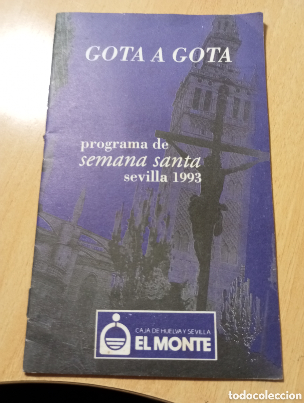 Libros de segunda mano: Gota a gota programa de semana santa Sevilla 1993