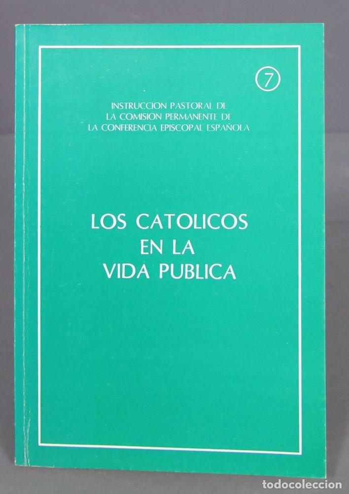 Libros de segunda mano: Los Catolicos En La Vida Publica