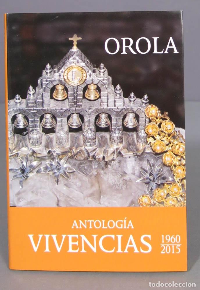 Libri di seconda mano: Orola Vivencias 1960-2015. ORLANDO OLASAGASTI