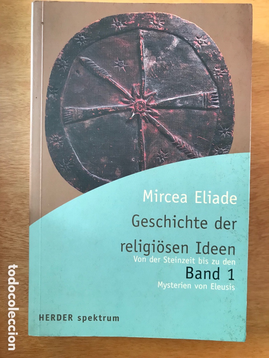 Libros de segunda mano: Mircea Eliade. Geschichte der religi&ouml;sen Ideen. 4 Tomos - Foto 4