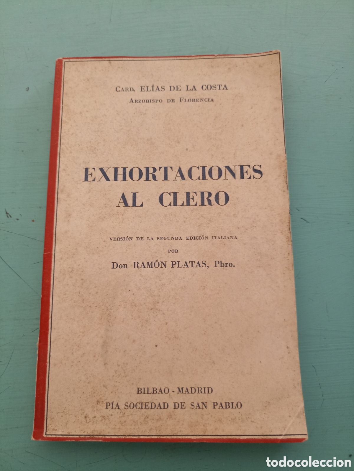 Libros de segunda mano: Exhortaciones al Clero. El&iacute;as de la Costa. Vitoria 1943
