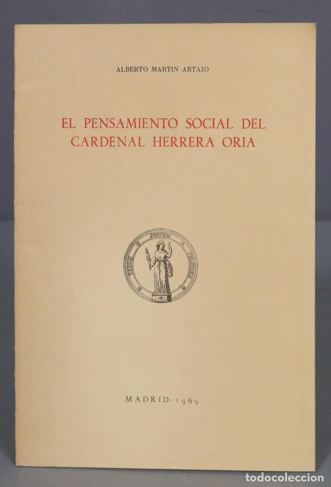 Second hand books: EL PENSAMIENTO SOCIAL DEL CARDENAL HERRERA ORIA. Alberto Martin Artajo