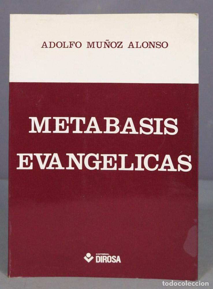 Libros de segunda mano: METABASIS EVANGELICAS. MU&Ntilde;OZ ALONSO - Foto 1