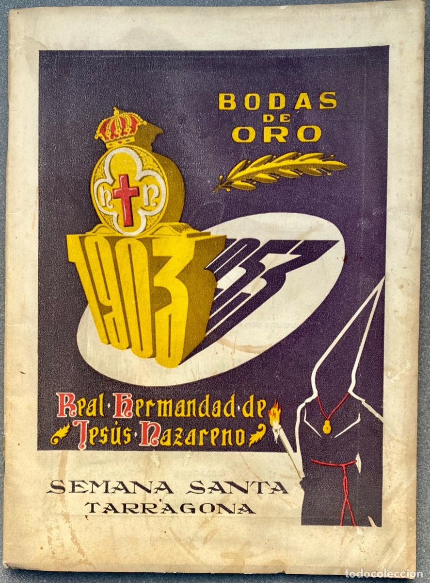 Libros de segunda mano: TARRAGONA - SEMANA SANTA 1953 - PROGRAMA REAL HERMANDAD DE JES&Uacute;S NAZARENO