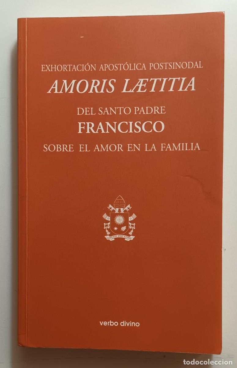 Second hand books: EXHORTACION APOSTOLICA POSTSINODAL AMORES LAETITIA DEL SANTO PADRE FRANCISCO - EL AMOR EN LA FAMILIA