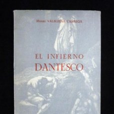 Libros de segunda mano: EL INFIERNO DANTESCO, MIGUEL VALBUENA CABARGA. T.W.R., TANGER, AÑOS 60