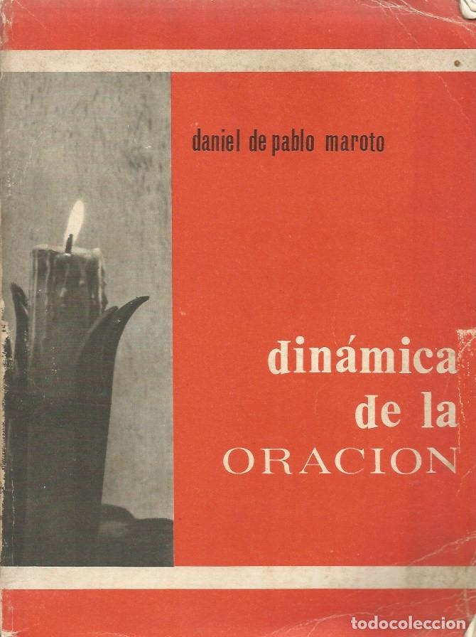 Libros de segunda mano: DIN&Aacute;MICA DE LA ORACI&Oacute;N - P. DANIEL DE PABLO MAROTO