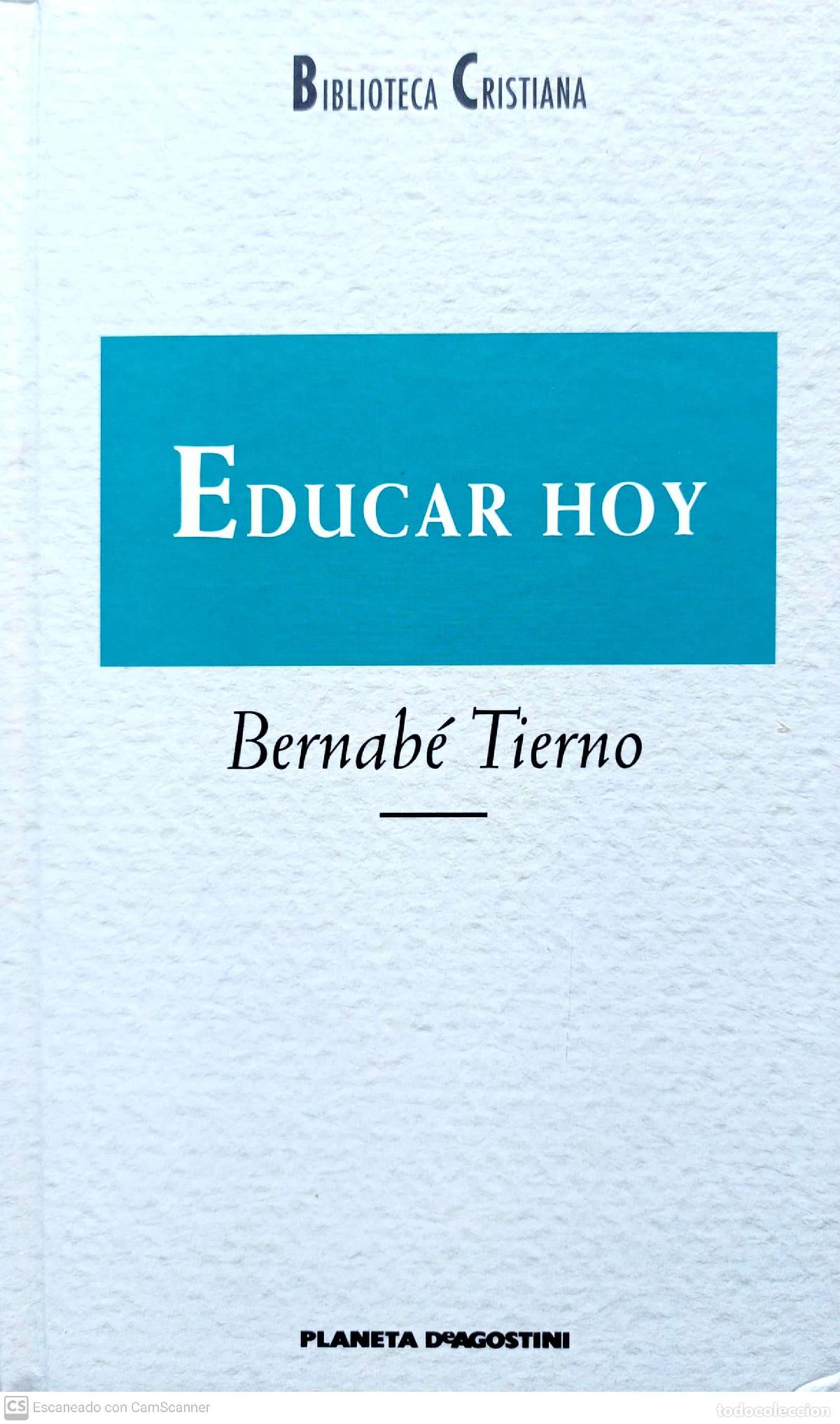 Libros de segunda mano: Educar Hoy - Tierno, Bernab&eacute; - Foto 1