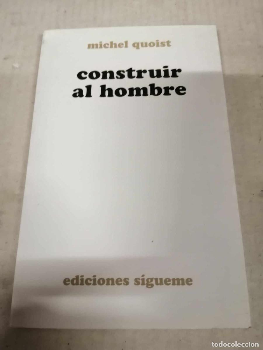 Libros de segunda mano: CONSTRUIR AL HOMBRE (MICHEL QUOIST) - Foto 1