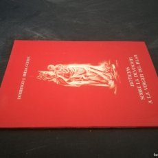 Libros de segunda mano: NOTICIAS SOBRE LA DEVOCION A LA VIRGEN DEL PILAR / DOMINGO J.BUESA / CON 655