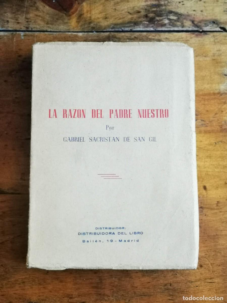 Gebrauchte B&uuml;cher: SACRIST&Aacute;N DE SAN GIL. La raz&oacute;n del Padre Nuestro