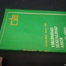 Libros de segunda mano: VIRGINIDAD SEXUALIDAD AMOR EN LA VIDA RELIGIOSA / SEVERINO MARIA ALONSO / CONS 691