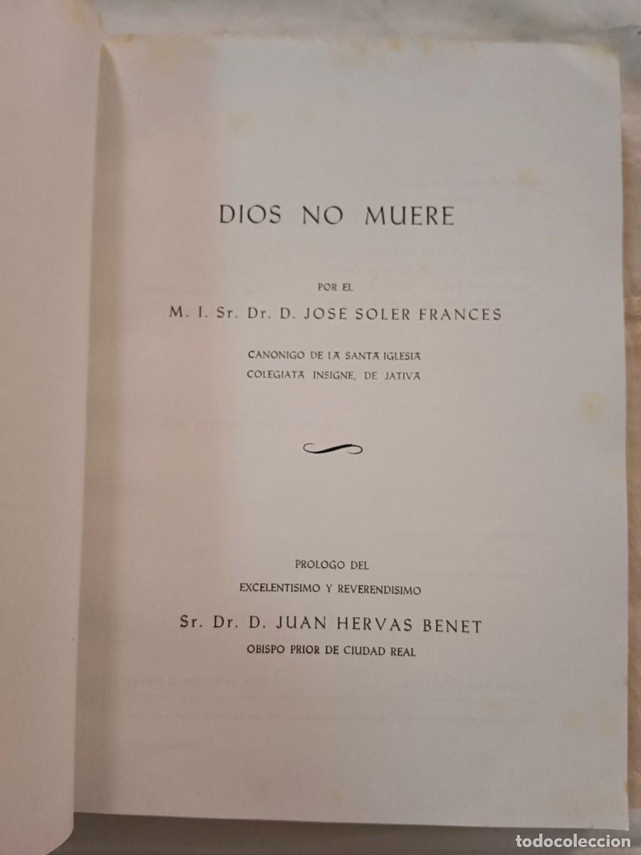 Libros de segunda mano: DIOS NO MUERE - Jose Soler Frances - Foto 2