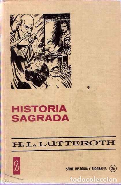 Libros de segunda mano: Historia sagrada - H. L. Lutteroth - Foto 1