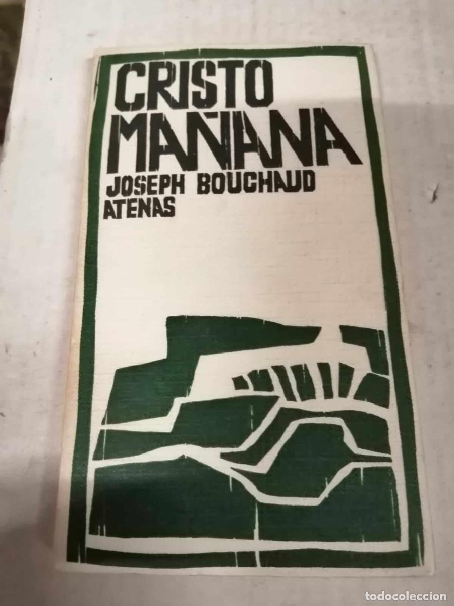 Libros de segunda mano: CRISTO MA&Ntilde;ANA (JOSEPH BOUCHAUD) - Foto 1