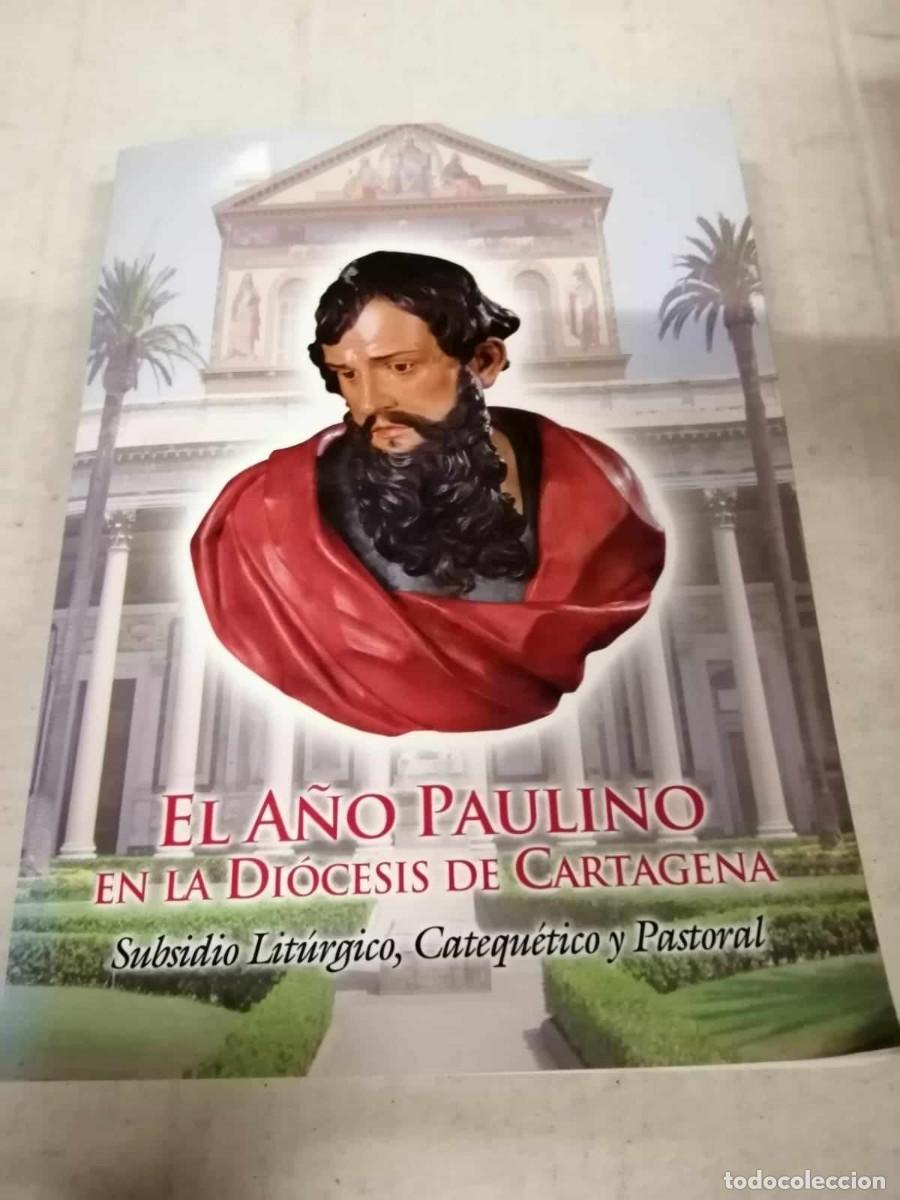 Libros de segunda mano: EL A&Ntilde;O PAULINO EN LA DIOCESIS DE CARTAGENA