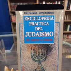 Libros de segunda mano: ELIE BAROUKH - DAVID LEMBERG / ENCICLOPEDIA PRÁCTICA DEL JUDAISMO - DE AARON A ZOHAR