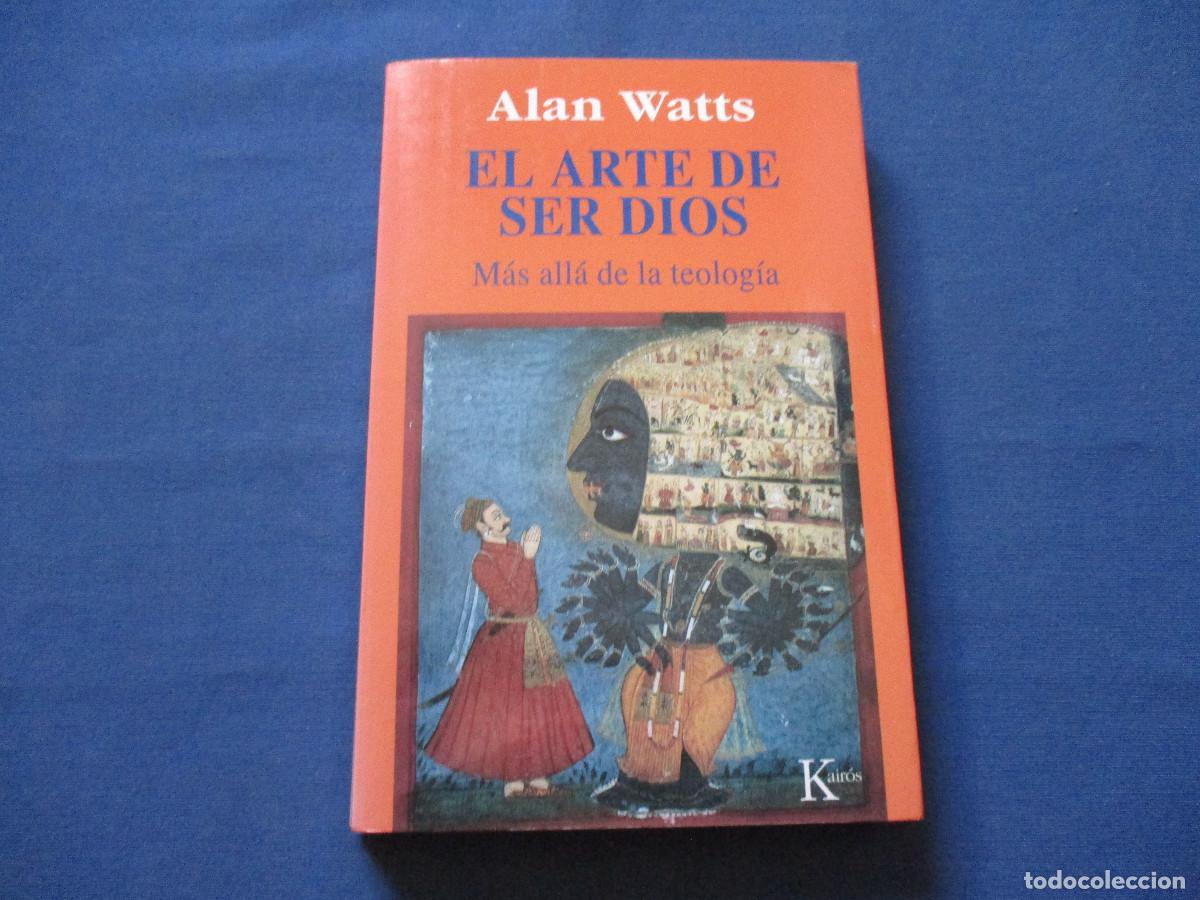 Libros de segunda mano: ALAN WATTS &middot; EL ARTE DE SER DIOS - 1998 - Foto 1