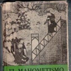 Libros de segunda mano: EL MAHOMETISMO, H.A. R. GIBB. BREVIARIOS DEL FCE Nº 58