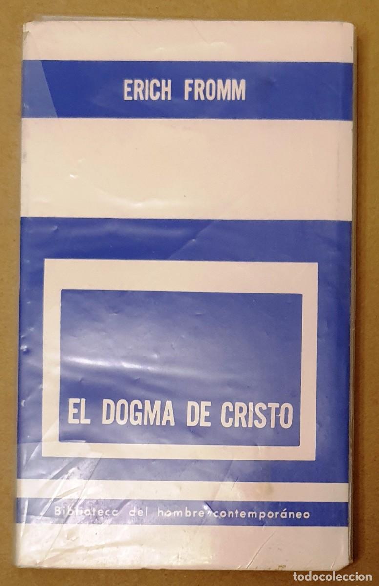 Libros de segunda mano: EL DOGMA DE CRISTO. ERICH FROMM. - Foto 1