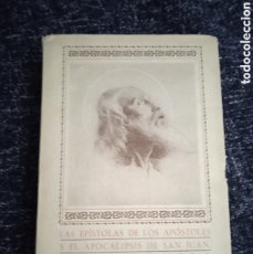 Libros de segunda mano: LAS EPÍSTOLAS DE LOS APÓSTOLES Y EL APOCALIPSIS DE SAN JUAN EVANGELISTA -ED. LUZ 1948