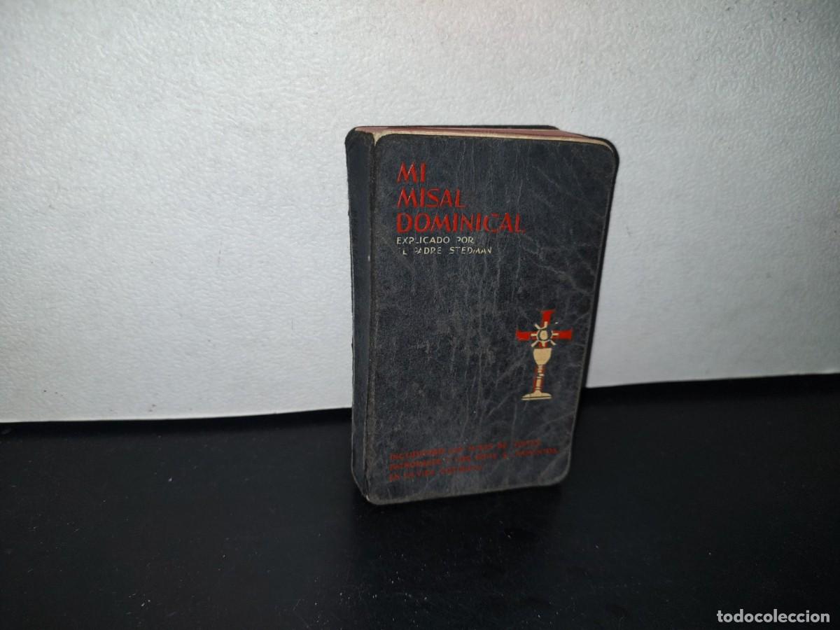 Libros de segunda mano: 93- MI MISAL DOMINICAL. R. P. JOS&Eacute; F. STEDMAN. LA COFRATERNIDAD DE LA PRECIOSA SANGRE, BROOKLYN 1957