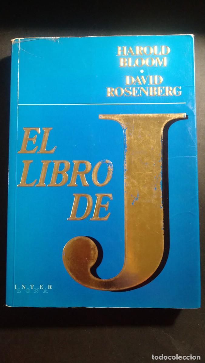 Libros de segunda mano: EL LIBRO DE J - HAROLD BLOOM Y DAVID ROSENBERG - Foto 1