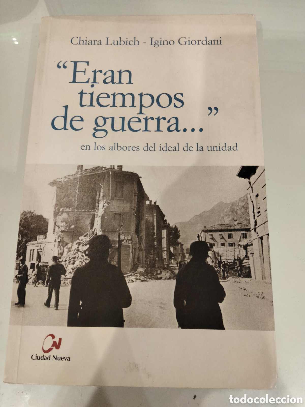 Gebrauchte B&uuml;cher: Eran tiempos de guerra...en los albores del ideal de la unidad