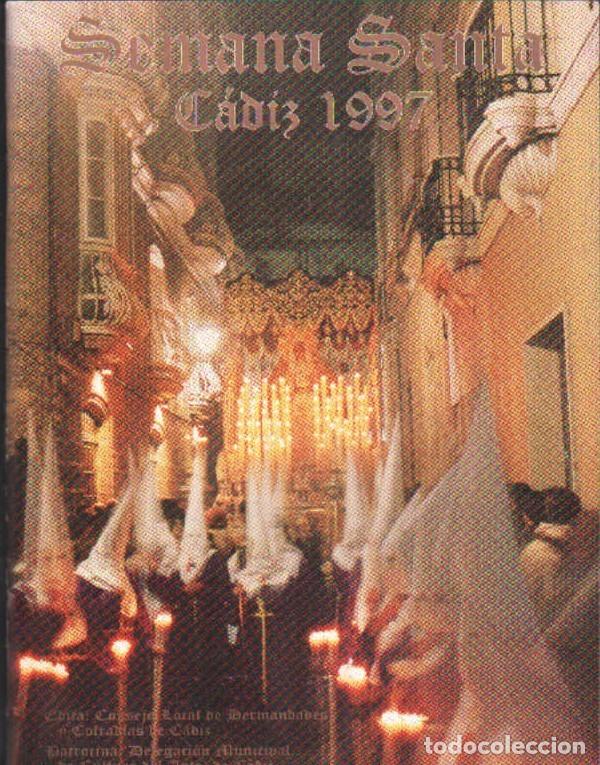 Libros de segunda mano: PREGON DE LA SEMANA SANTA GADITANA 1997. A-SESANTA-3255
