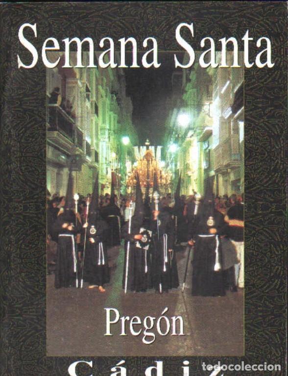 Libros de segunda mano: PREGON DE LA SEMANA SANTA GADITANA 2001. A-SESANTA-3258