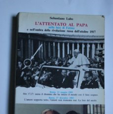 Libros de segunda mano: L'ATTENTATO AL PAPA NELLA LUCE IN FATIMA - SEBASTIANO LABO - FRATIBUS ITALIE - 1983