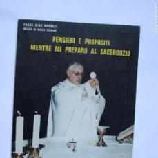 Libros de segunda mano: PENSIERI E PROPOSITI MENTRE MI PREPARO AL SACERDOZIO - PADRE GINO BURRESI - ITALIE - 1984