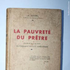 Libros de segunda mano: LA PAUVRETÉ DU PRÊTRE -A. ANCER - LYON FRANCIA- 1946
