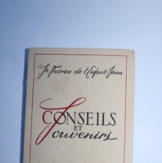 Libros de segunda mano: STE THÉRÈSE DE L'ENFANT-JÉSUS CONSEILS ET SOUVENIRS - CARMEL DE LISIEUX - FRANCIA - 1952