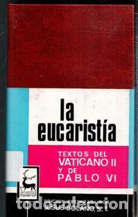 Libros de segunda mano: La eucaristia. Textos del Vaticano II y de Pablo VI. BAC - Foto 1