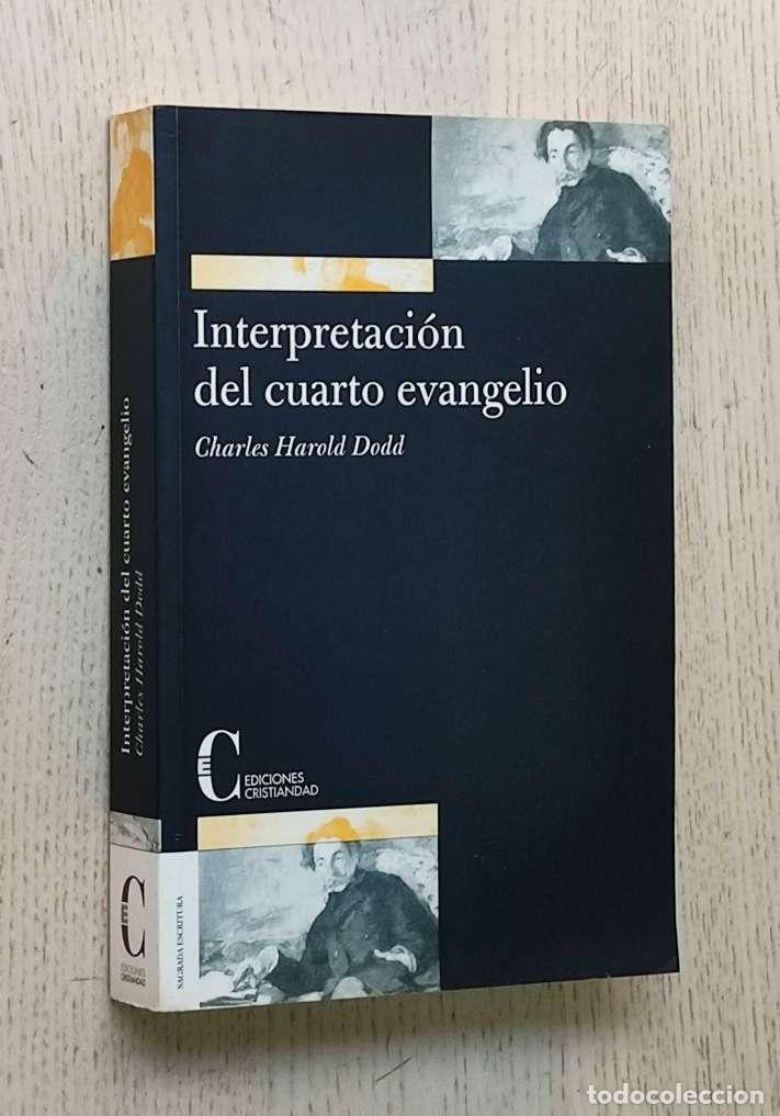 Libros de segunda mano: INTERPRETACI&Oacute;N DEL CUARTO EVANGELIO - DODD, Charles Harold - Foto 1
