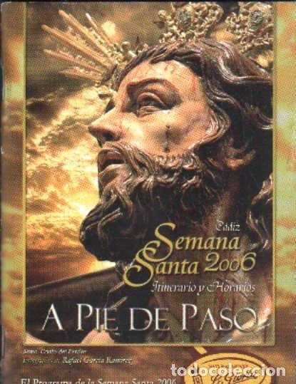 Libros de segunda mano: A PIE DE PASO. SEMANA SANTA DE C&Aacute;DIZ 2006. A-SESANTA-3353