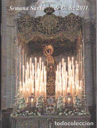 Libros de segunda mano: SEMANA SANTA DE C&Aacute;DIZ 2011. MAR&Iacute;A SANT&Iacute;SIMA DE LOS DOLORES, CORONACI&Oacute;N CAN&Oacute;NICA. A-SESANTA-3358
