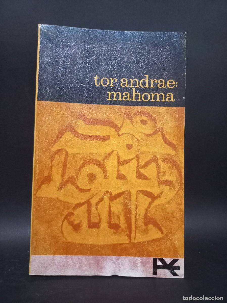 Libros de segunda mano: Tor Andrae - Mahoma - 1966 - Foto 1