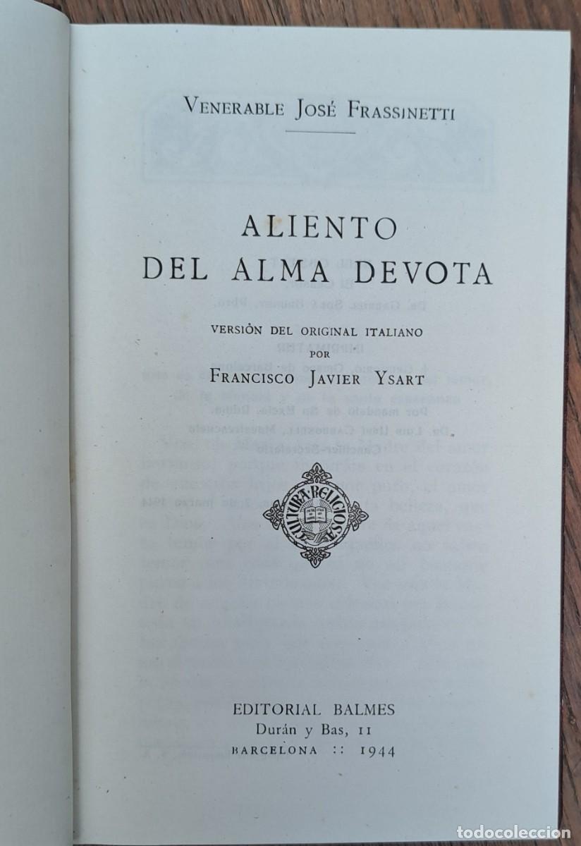 Libros de segunda mano: Aliento del alma devota, Jos&eacute; Frassinetti, 1944 - Foto 1