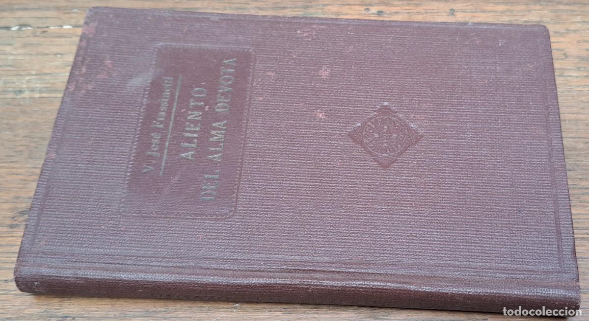 Libros de segunda mano: Aliento del alma devota, Jos&eacute; Frassinetti, 1944 - Foto 2