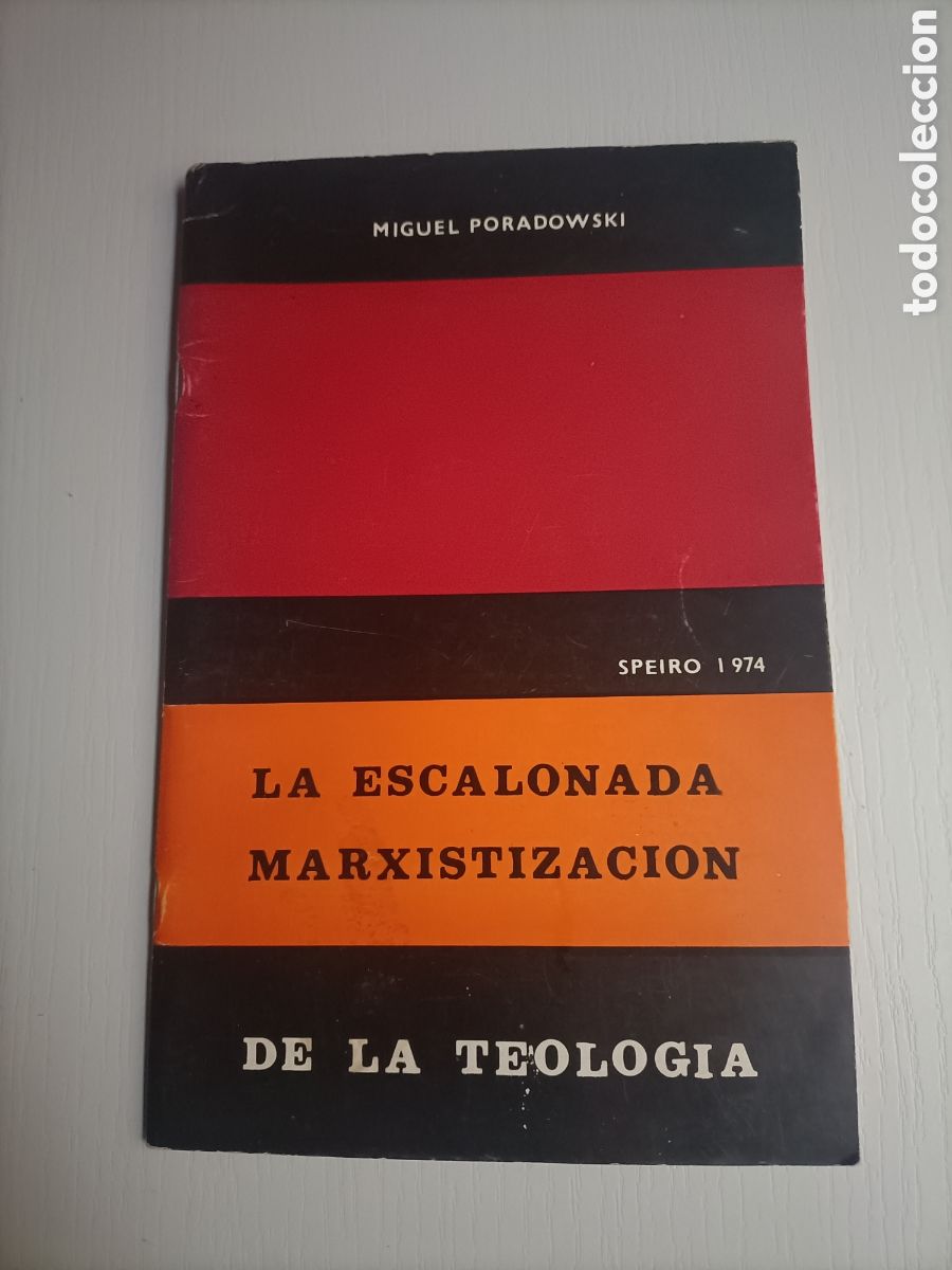Libros de segunda mano: La escalonada Marxistizaci&oacute;n de la teolog&iacute;a